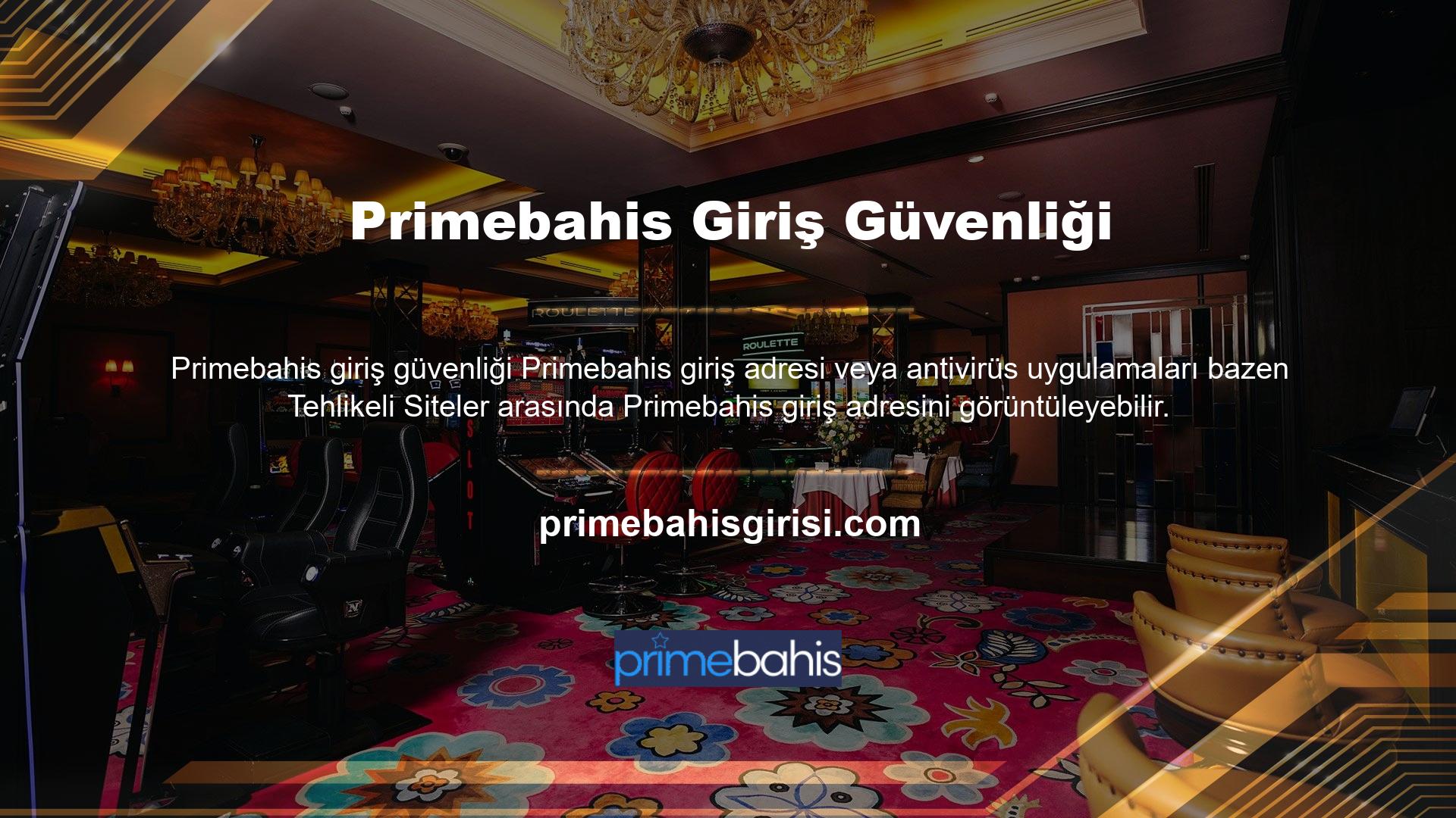 Bu durumu önlemek için Primebahis uygulamanın güvenilir olduğunu düşündüğü siteler arasındadır